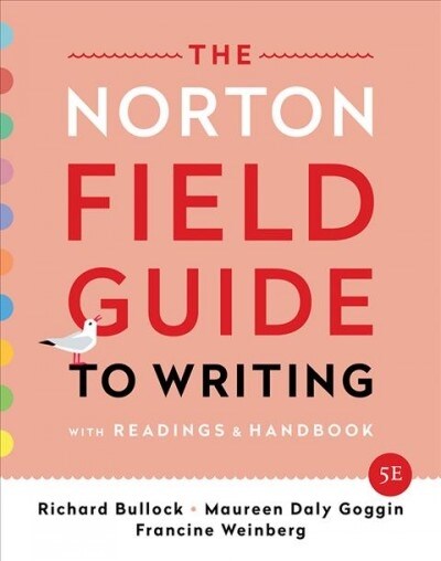 The Norton Field Guide to Writing: With Readings and Handbook (Paperback, 5)