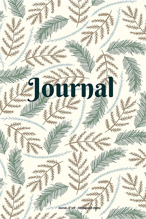 Journal: Evergreen Foliage Design - 6 X 9 Inch - 100 Pages (50 Sheets) (Paperback)