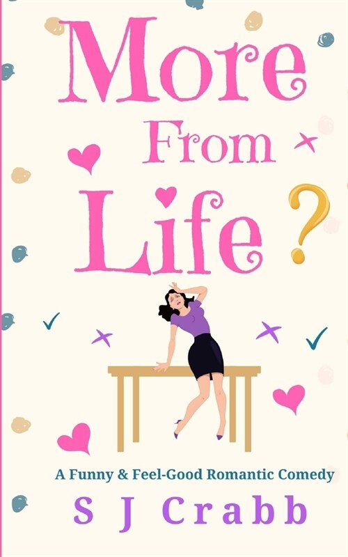 More from Life: A Funny and Feel-Good Romantic Comedy (Paperback)