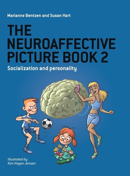 The Neuroaffective Picture Book 2: Socialization and Personality (Paperback)