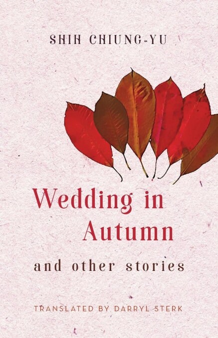 Wedding in Autumn and Other Stories (Paperback)