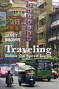 Traveling Below the Speed Limit (Paperback)
