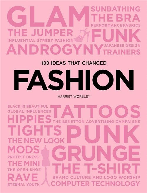 100 Ideas That Changed Fashion (Paperback)