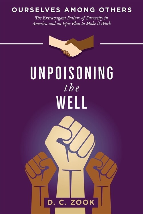 Unpoisoning the Well (Paperback)