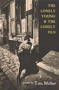 The Lonely Young & the Lonely Old (Paperback)