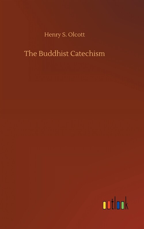 The Buddhist Catechism (Hardcover)