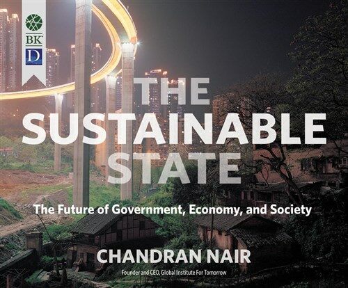 The Sustainable State: The Future of Government, Economy, and Society (Audio CD)
