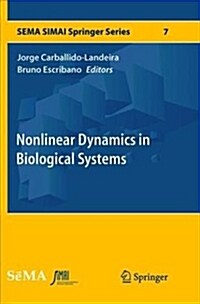 Nonlinear Dynamics in Biological Systems (Paperback)