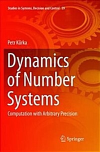 Dynamics of Number Systems: Computation with Arbitrary Precision (Paperback)