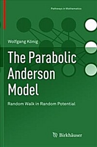 The Parabolic Anderson Model: Random Walk in Random Potential (Paperback)