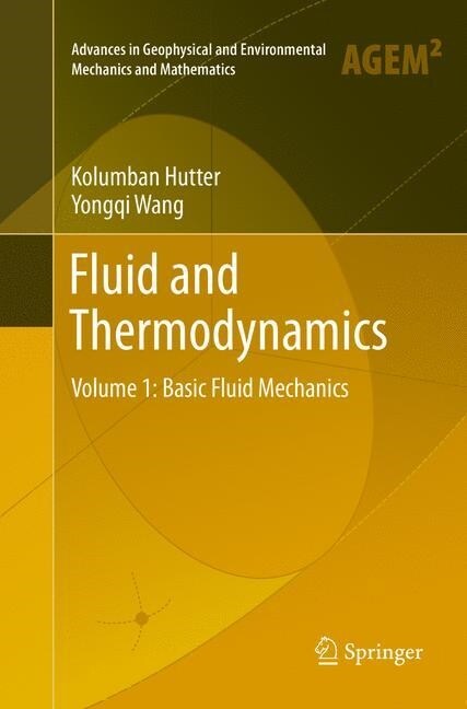 Fluid and Thermodynamics: Volume 1: Basic Fluid Mechanics (Paperback)