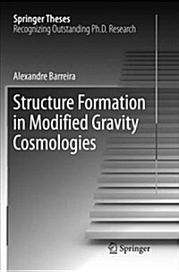 Structure Formation in Modified Gravity Cosmologies (Paperback)
