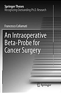 An Intraoperative Beta-Probe for Cancer Surgery (Paperback)