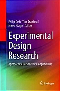 Experimental Design Research: Approaches, Perspectives, Applications (Paperback)