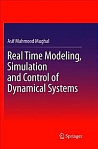 Real Time Modeling, Simulation and Control of Dynamical Systems (Paperback)