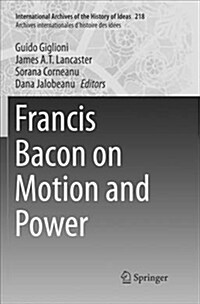 Francis Bacon on Motion and Power (Paperback)