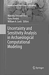 Uncertainty and Sensitivity Analysis in Archaeological Computational Modeling (Paperback)