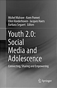 Youth 2.0: Social Media and Adolescence: Connecting, Sharing and Empowering (Paperback)