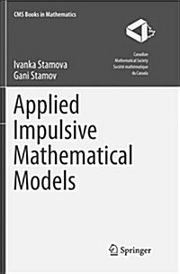 Applied Impulsive Mathematical Models (Paperback)