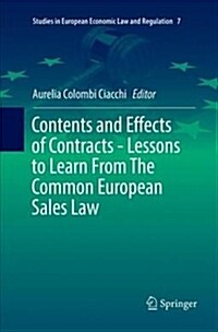 Contents and Effects of Contracts-Lessons to Learn from the Common European Sales Law (Paperback)