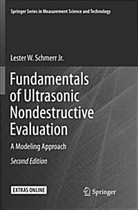 Fundamentals of Ultrasonic Nondestructive Evaluation: A Modeling Approach (Paperback)