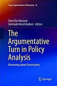 The Argumentative Turn in Policy Analysis: Reasoning about Uncertainty (Paperback)