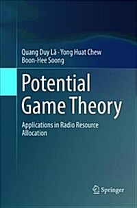 Potential Game Theory: Applications in Radio Resource Allocation (Paperback)
