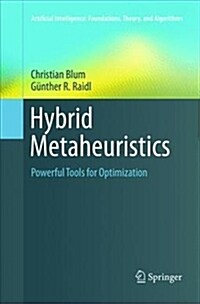 Hybrid Metaheuristics: Powerful Tools for Optimization (Paperback)