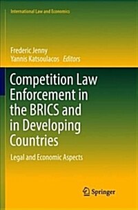 Competition Law Enforcement in the Brics and in Developing Countries: Legal and Economic Aspects (Paperback)