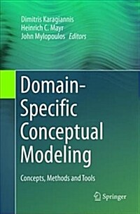 Domain-Specific Conceptual Modeling: Concepts, Methods and Tools (Paperback)