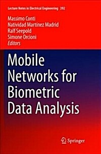 Mobile Networks for Biometric Data Analysis (Paperback)