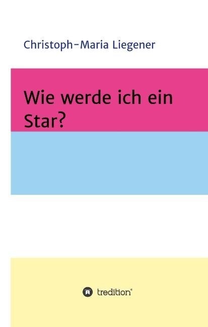 Wie Werde Ich Ein Star? (Hardcover)