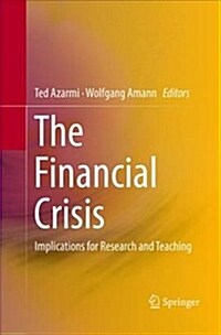 The Financial Crisis: Implications for Research and Teaching (Paperback)