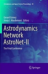 Astrodynamics Network Astronet-II: The Final Conference (Paperback)