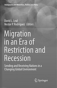 Migration in an Era of Restriction and Recession: Sending and Receiving Nations in a Changing Global Environment (Paperback)