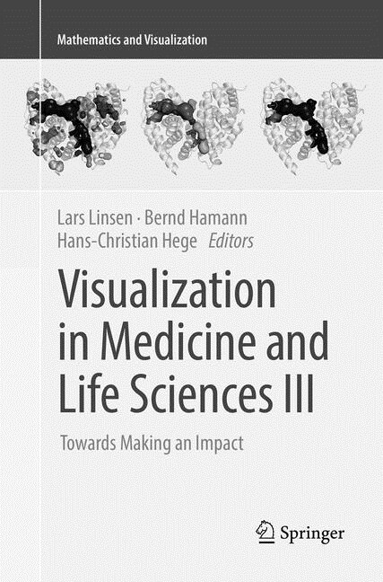 Visualization in Medicine and Life Sciences III: Towards Making an Impact (Paperback)