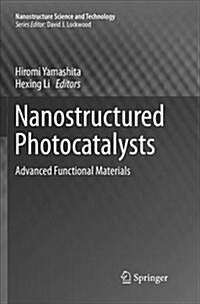 Nanostructured Photocatalysts: Advanced Functional Materials (Paperback)