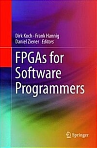 FPGAs for Software Programmers (Paperback)