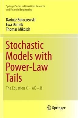 Stochastic Models with Power-Law Tails: The Equation X = Ax + B (Paperback)