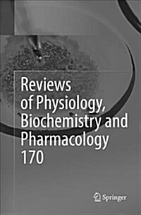 Reviews of Physiology, Biochemistry and Pharmacology Vol. 170 (Paperback)