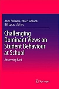 Challenging Dominant Views on Student Behaviour at School: Answering Back (Paperback)