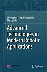 Advanced Technologies in Modern Robotic Applications (Paperback)