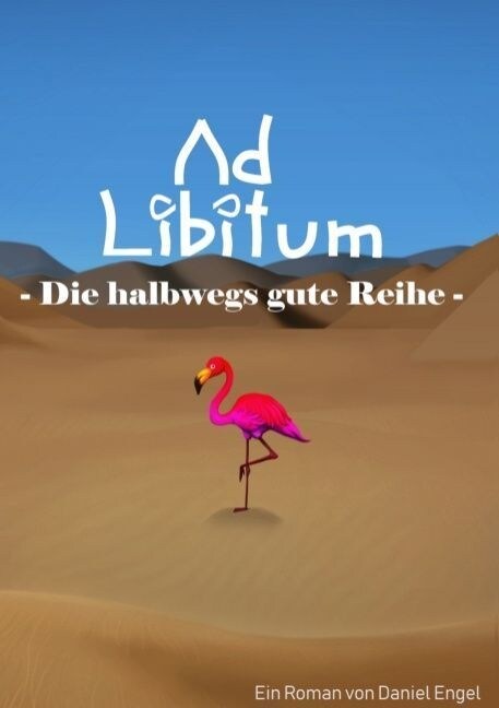 Ad Libitum: Die halbwegs gute Reihe (Paperback)