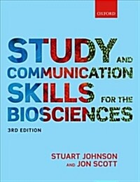 Study and Communication Skills for the Biosciences (Paperback, 3 Revised edition)