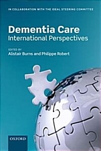 Dementia Care: International Perspectives (Hardcover)