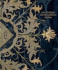 Late-Medieval and Reinaissance Textiles (Paperback)