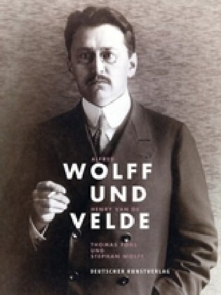 Alfred Wolff Und Henry Van de Velde: Sammelleidenschaft Und Stil (Hardcover)