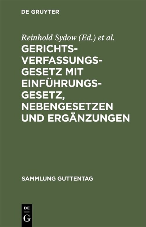 Gerichtsverfassungsgesetz mit Einf?rungsgesetz, Nebengesetzen und Erg?zungen (Hardcover, 8, 8., Verm. Aufl.)