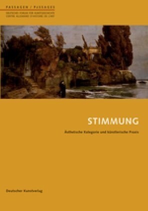 Stimmung: 훥thetische Kategorie Und K?stlerische Praxis (Paperback, 1., Aufl.)