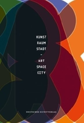 Kunst - Raum - Stadt: Art - Space - City (Paperback)